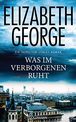 Elizabeth George Was im Verborgenen ruht (Copertina rigida)