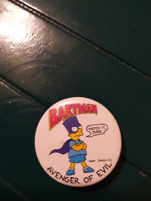 Vintage Pin Pinback Bartman Bart Simpson Avenger of Evil Watch it Dude 1989