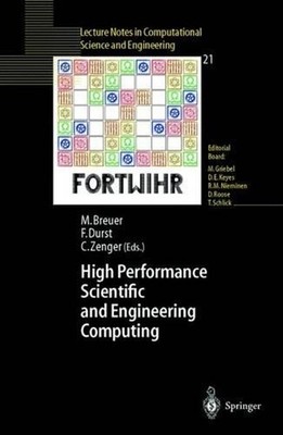 High Performance Scientific And Engineering Computing: Proceedings of the 3rd In