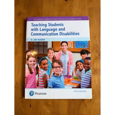 Teaching Students with Language and Communication Disabilities 5th Ed Kuder