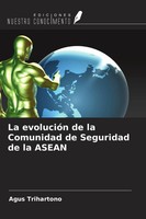 Agus Trihartono | La EvolucióN De La Comunidad De Seguridad De La Asean | Buch
