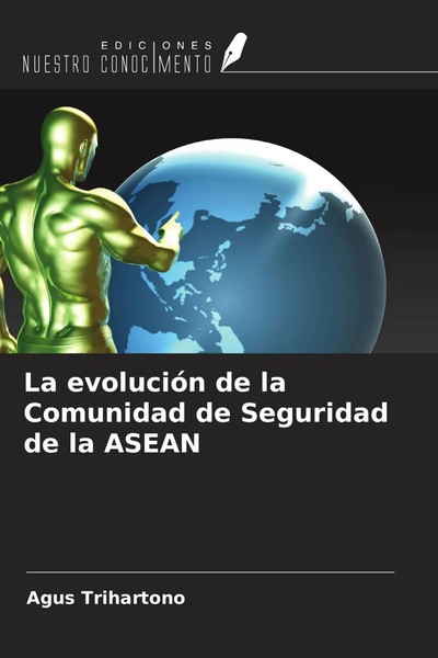 Agus Trihartono | La EvolucióN De La Comunidad De Seguridad De La Asean | Buch-image