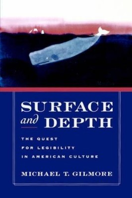Michael T. Gilmore Surface and Depth (Taschenbuch)