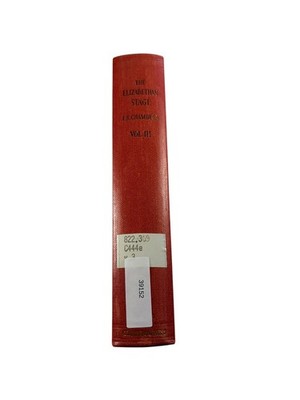Elizabethan Stage Vol III E.K. Chambers 1967 Oxford Clarendon Press History