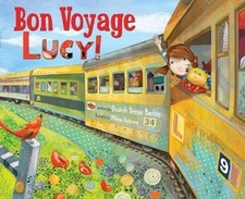 Bon Voyage, Lucy! by Barton, Elizabeth Dennis