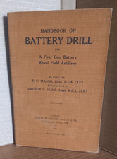 Handbook Battery Drill Four Gun Battery Royal Field Artillery Mason & Hunt 1915