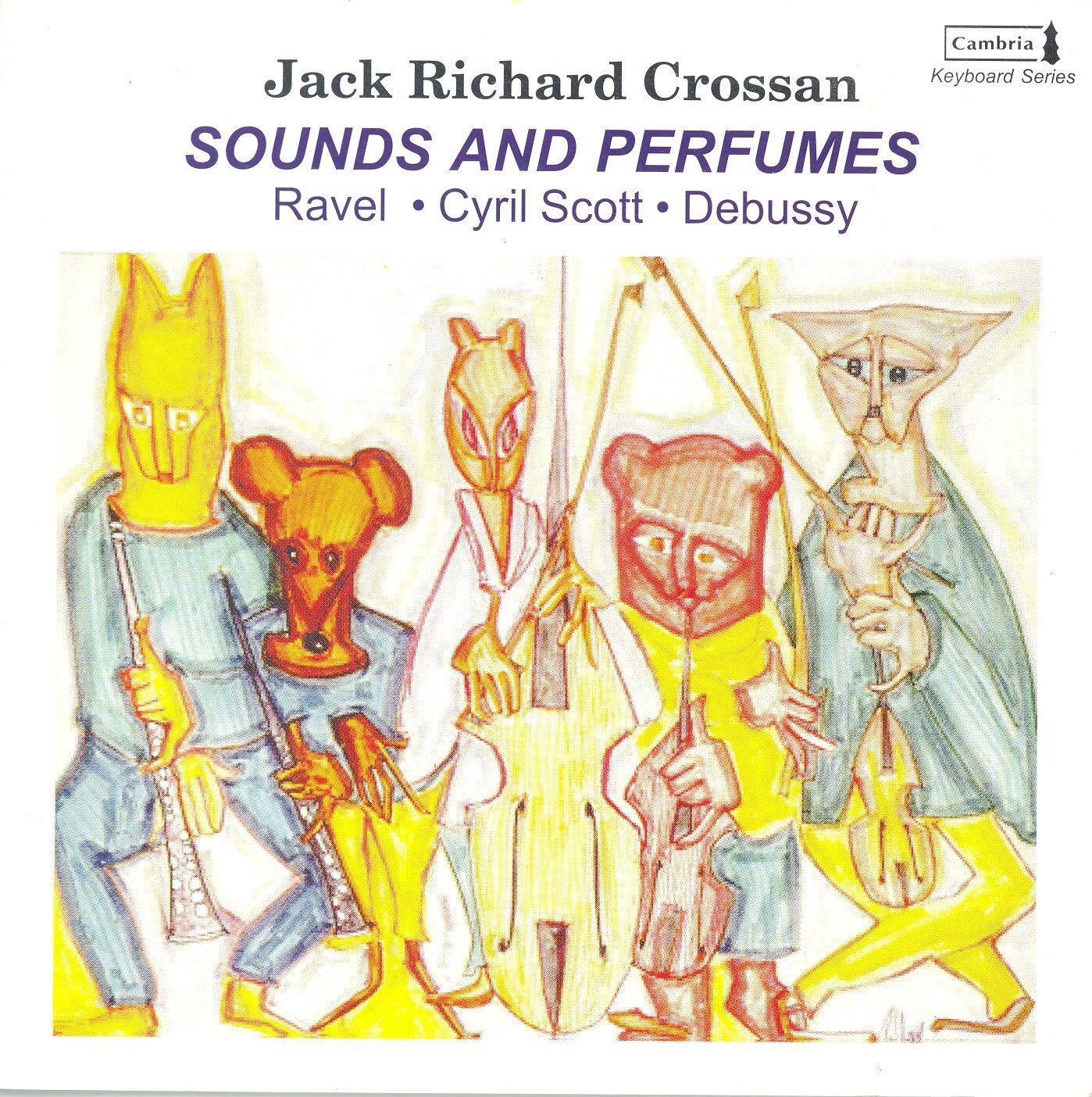 DEBUSSY RAVEL CYRIL SCOTT Sounds & Perfumes (CD)