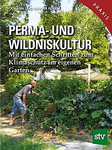 Perma- Und Wildniskultur Johann Peham