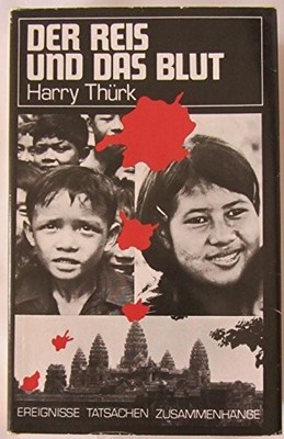 Der Reis und das Blut: Kambodscha unter Pol Pot Buch Deutscher Militärverlag