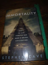 Immortality: The Quest To Live Forever and How It Drives Civilisation Fine 1st