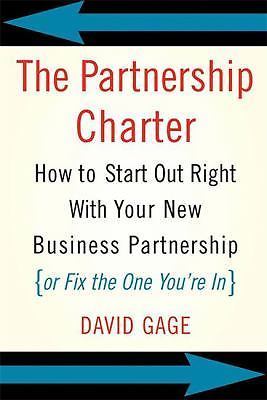 Partnership Charter : How to Start Out Right with Your New Business...
