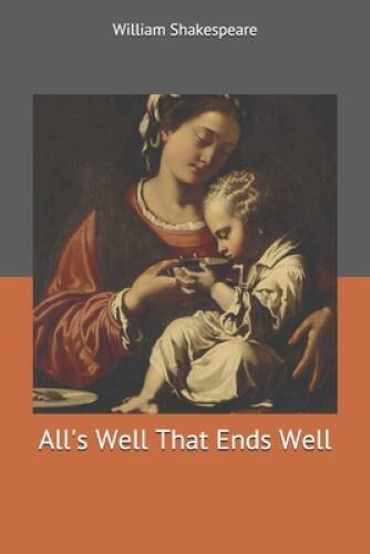 Alls Well That Ends Well - Paperback By Shakespeare, William - GOOD ...