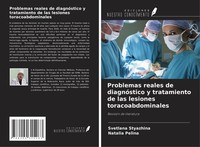 Problemas Reales De DiagnóStico Y Tratamiento De Las Lesiones Toracoabdominales