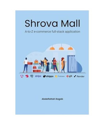 Shrova Mall: A-to-Z e-commerce full-stack application: A-to-Z e-commerce full-st