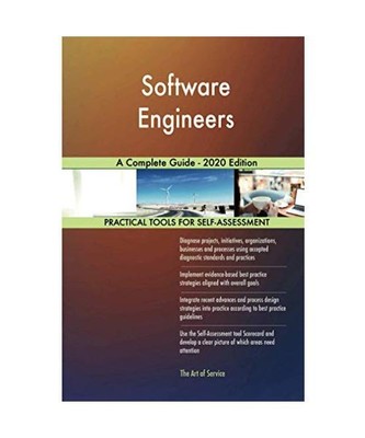 Software Engineers A Complete Guide - 2020 Edition, Gerardus Blokdyk