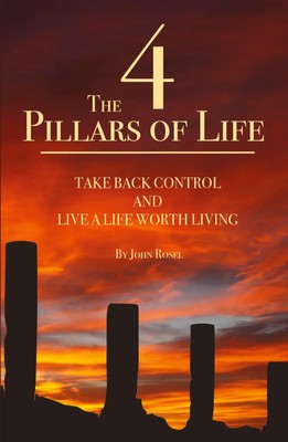 John William Rosel | The 4 Pillars of Life | Taschenbuch | Englisch (2017)