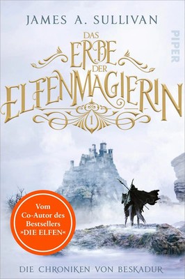 Das Erbe der Elfenmagierin James A. Sullivan Taschenbuch 448 S. Deutsch 2021