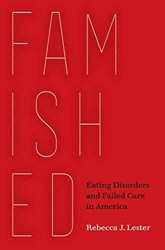 Famished: Eating Disorders and Failed Care in America - Image 7