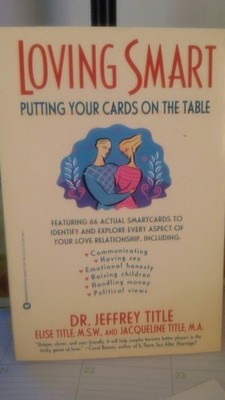 Loving Smart: Putting Your Cards on the Table