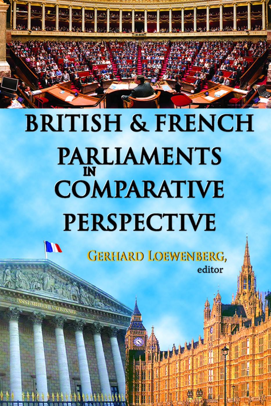British and French Parliaments in Comparative Perspective by Loewenberg PB.. - Image 5