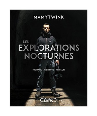 Les explorations nocturnes, Mamytwink