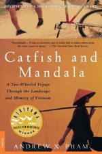 Catfish and Mandala: A Two-Wheeled Voyage Through the Landscape and Memory of V