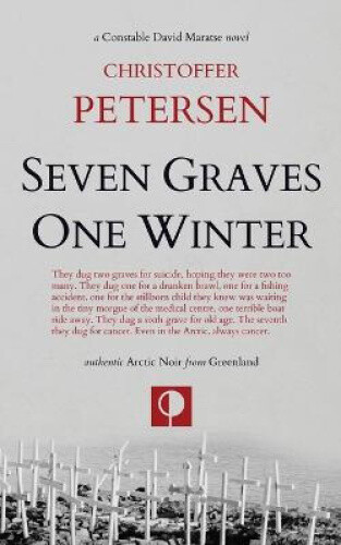 Thumbnail - Seven Graves One Winter: Politics, Murder, And Corruption In The