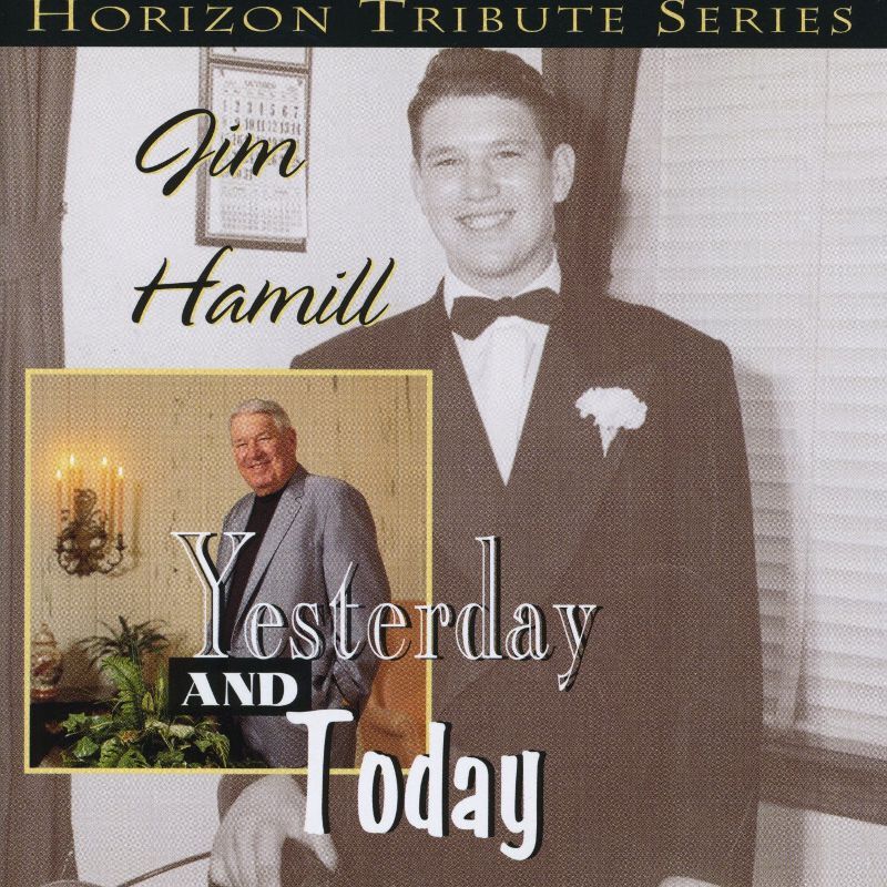 Jim Hamill CD - Yesterday And Today Gospel Music