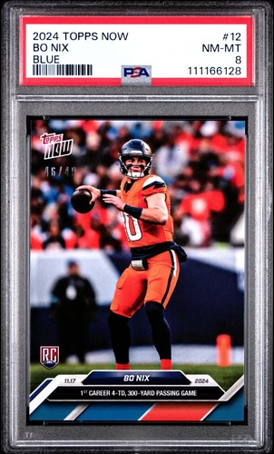 2024 TOPPS NOW 12 BO NIX BLUE PSA 8 /49 ROOKIE 1st CAREER 4-TD, 300 YD PASS GAME