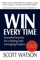 Scott Watson | Win Every Time | Taschenbuch | Englisch (2007) | Authorhouse Uk