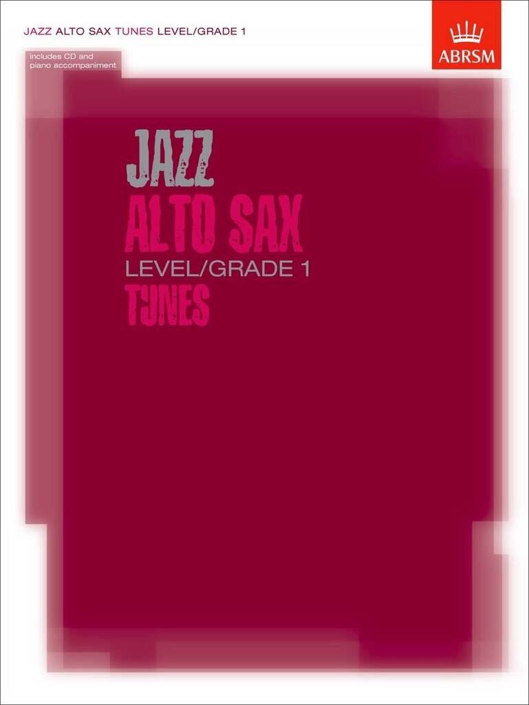 Jazz Alto Sax Tunes, Level/Grade 1 ABRSM Pack Wind Band