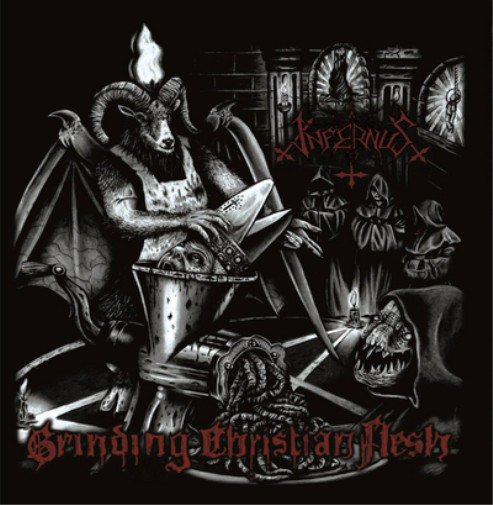 Альбом Infernus Grinding Christian Flesh (CD)