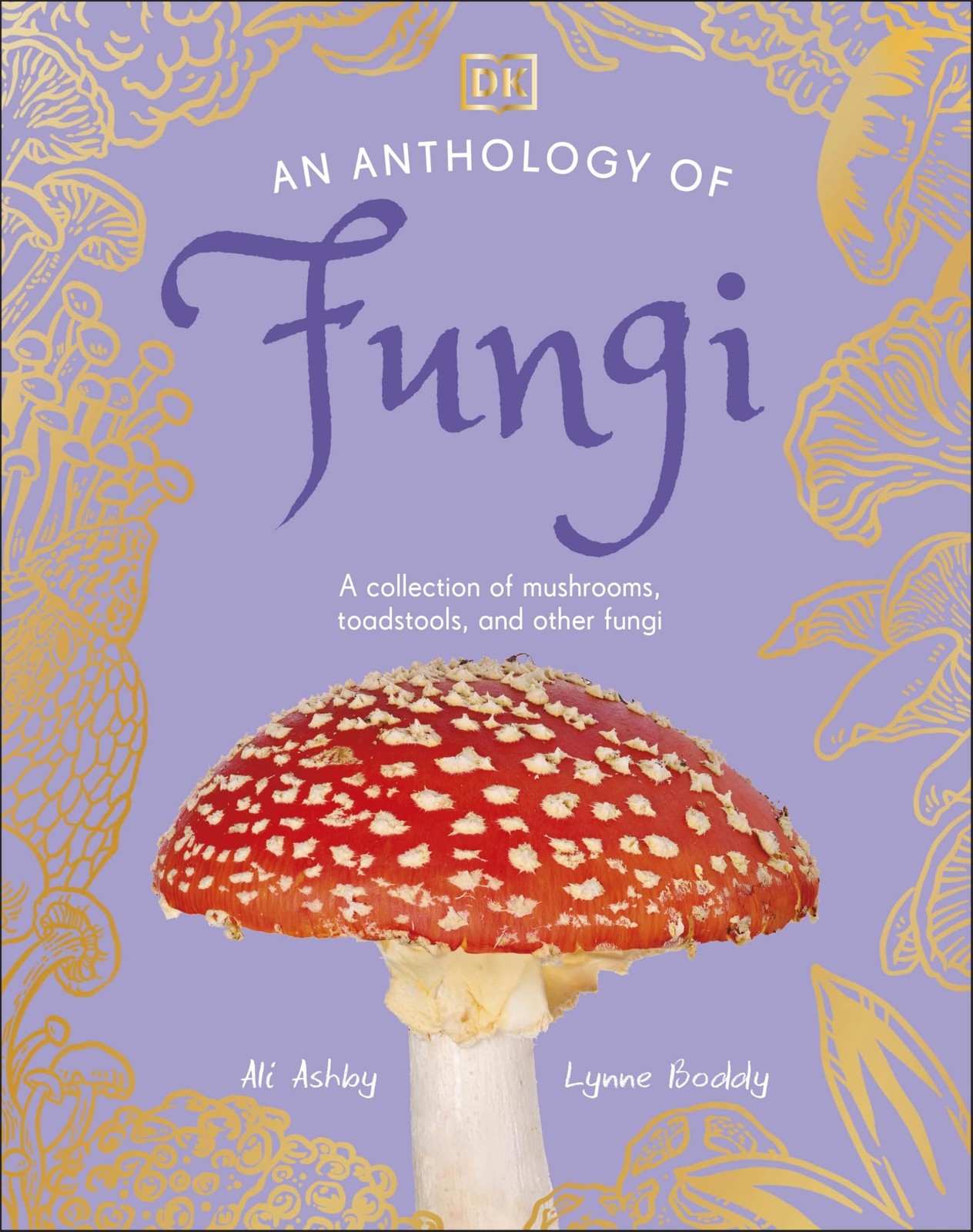 An Anthology of Fungi by Ali Ashby (Hardback Book) - Image 8