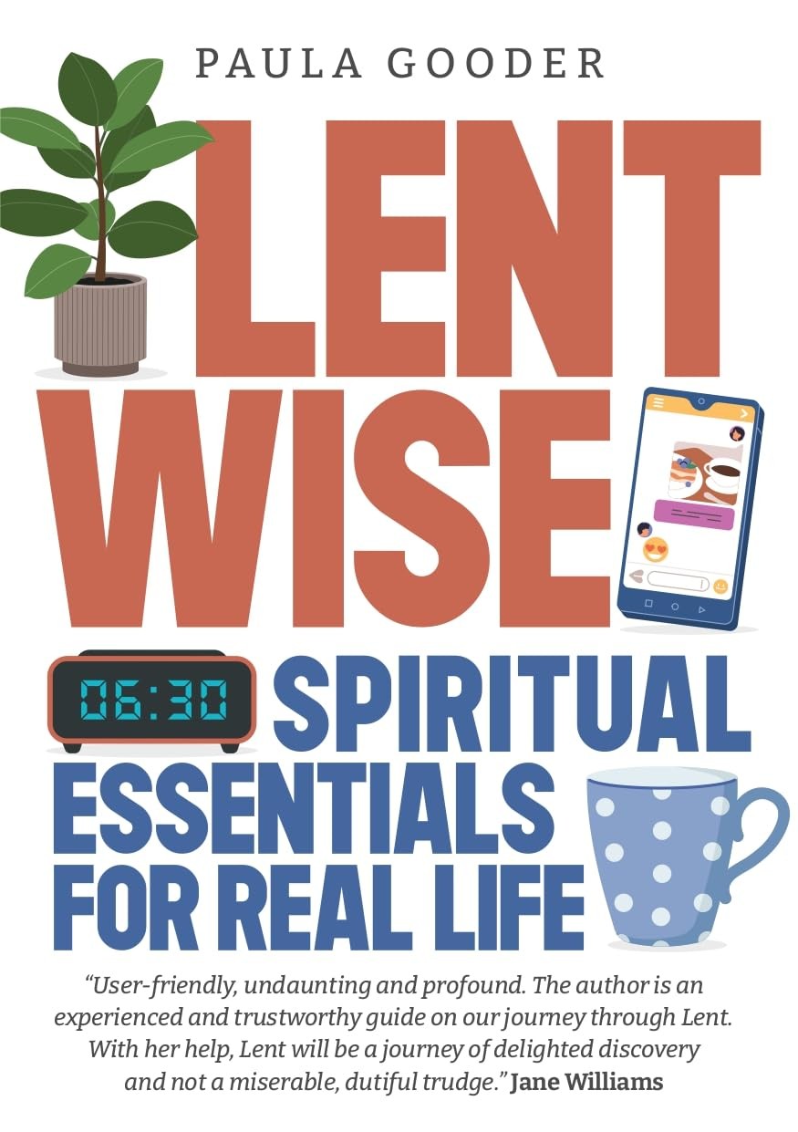 Lentwise: Spiritual Essentials for Real Life By Gooder, Paula Paula Gooder,