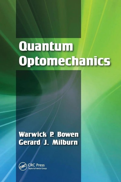 Quantum Optomechanics | Warwick P. Bowen (U. A.) | Taschenbuch | Englisch | 2020-image