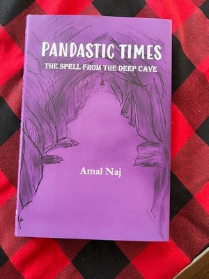 Pandastic Times: The Spell From The Deep Cave by Amal Naj (2023 Hardcover)