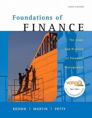 Foundations of Finance : The Logic and Practice of Financial Management ...
