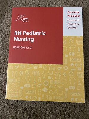 ati Rn Pediatric Nursing Edition 12.0