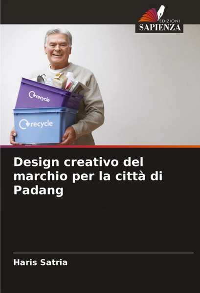 Haris Satria | Design Creativo Del Marchio Per La Città Di Padang | Taschenbuch-image