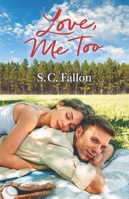 Love, Me Too by S.C. Fallon Paperback Book