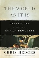 World As It Is Chris Hedges Taschenbuch Kartoniert / Broschiert Englisch 2013