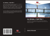Sabine MüRwald | Le Stress, C'est Fini ! | Taschenbuch | FranzöSisch (2022)