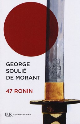47 Ronin - George Soulié de Morant - 2014 - Rizzoli
