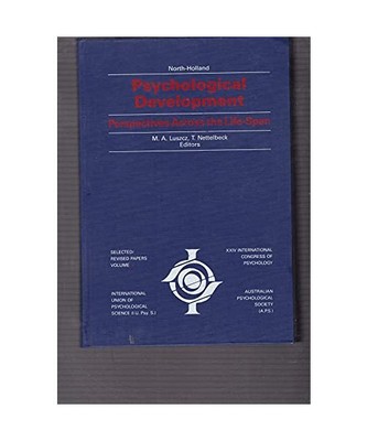Psychological Development: Perspectives Across the Life Span (Proceedings of the
