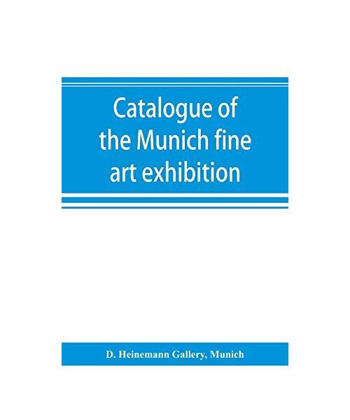 Catalogue of the Munich fine art exhibition, D. Heinemann Gallery, Munich