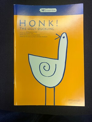 Honk Ugly Duckling National Theatre Programme & 2 x Flyers Cast list 2 x Tickets