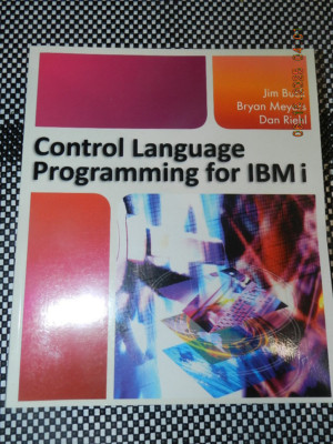 New Control Language Programming for IBM i By Jim Buck,Bryan Meyers, Dan Riehl