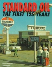 Standard Oil: The First 125 Years by Wayne Henderson;  Scott Benjamin