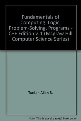Fundamentals of Computing I: Logic, Problem-Solving, Programs an