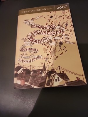 The Best American Nonrequired Reading 2007 - Paperback By Eggers, Dave - GOOD